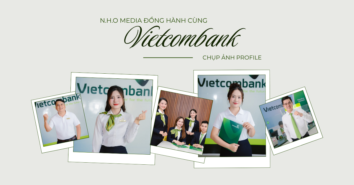 N.H.O Media Đồng Hành Cùng Vietcombank Trong Dự Án Chụp Ảnh Profile Doanh Nghiệp